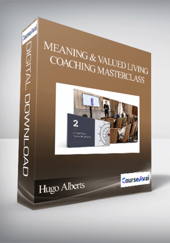 Hugo Alberts & Seph Fontane Pennock – Meaning & Valued Living Coaching Masterclass