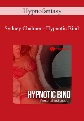 Hypnofantasy – Sydney Chalmer - Hypnotic Bind