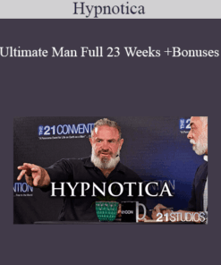 Hypnotica - Ultimate Man Full 23 Weeks + Bonuses