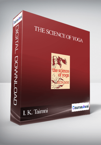 I. K. Taimni – The Science Of Yoga