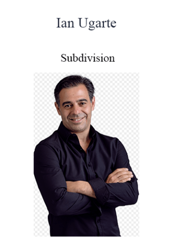 Ian Ugarte - Subdivision