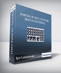 Igor Ledochowski – Power Of Self Hynosis Bonus Material