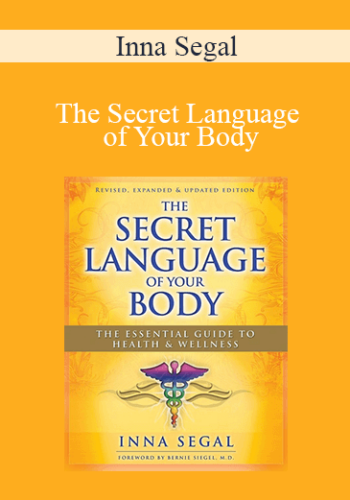Inna Segal – The Secret Language Of Your Body