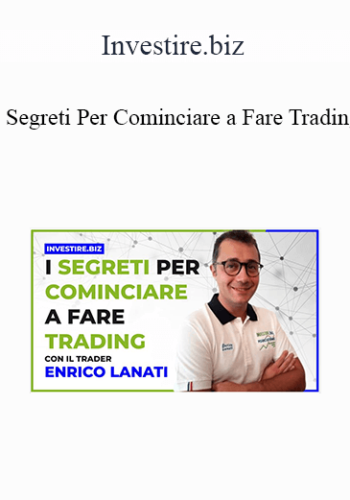Investire.biz – I Segreti Per Cominciare A Fare Trading