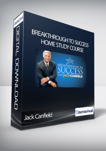 Jack Canfield – Breakthrough To Success Home Study Course