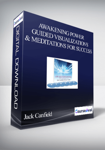 Jack Canfield – Awakening Power – Guided Visualizations & Meditations For Success