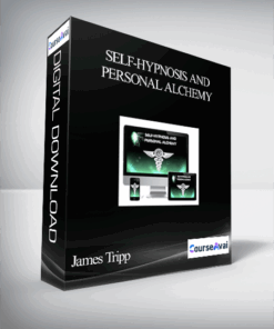 James Tripp - Self-Hypnosis and Personal Alchemy