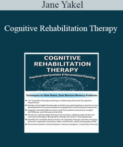 Jane Yakel - Cognitive Rehabilitation Therapy: Practical Interventions & Personalized Planning