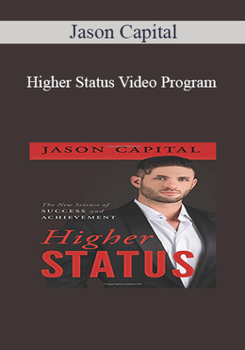 Jason Capital - Higher Status Video Program