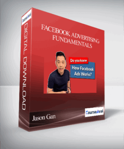 Jason Gan - Facebook Advertising Fundamentals