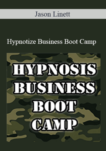 Jason Linett - Hypnotize Business Boot Camp