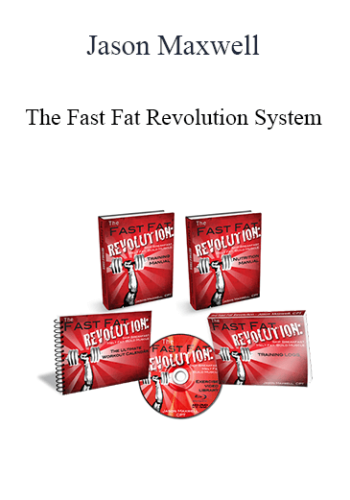 Jason Maxwell - The Fast Fat Revolution System