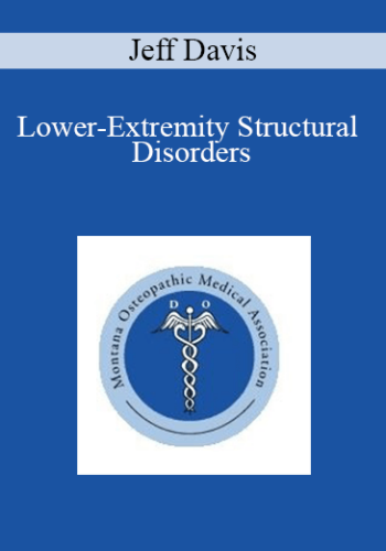 Jeff Davis - Lower-Extremity Structural Disorders