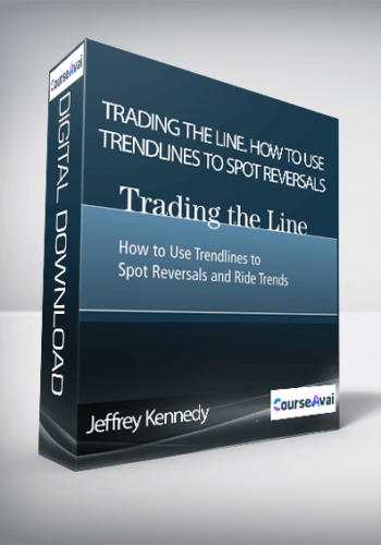 Jeffrey Kennedy – Trading The Line. How To Use Trendlines To Spot Reversals And Ride Trends