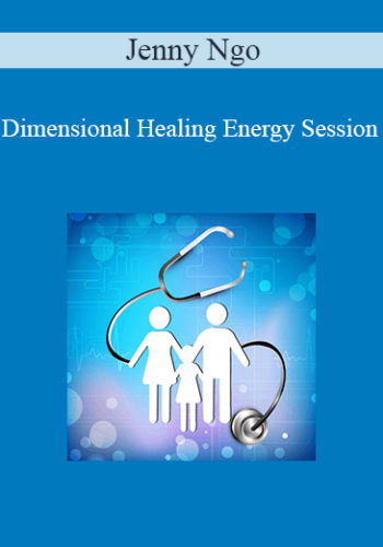 Jenny Ngo – Dimensional Healing Energy Session