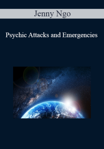 Jenny Ngo – Psychic Attacks And Emergencies