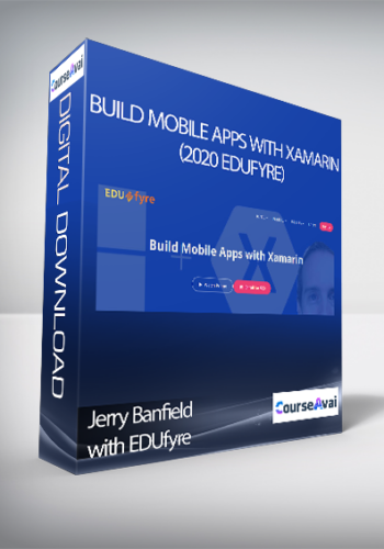 Jerry Banfield with EDUfyre - Build Mobile Apps with Xamarin (2020 edufyre)