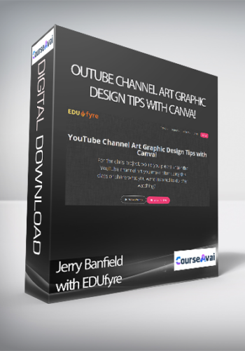 Jerry Banfield with EDUfyre - YouTube Channel Art Graphic Design Tips with Canva!