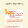 Jerry Hoepner - Cognitive Rehabilitation: Therapeutic Strategies for Effective Intervention