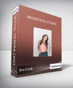 Jess Lively - Awareness At Home