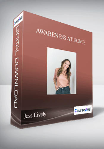 Jess Lively – Awareness At Home