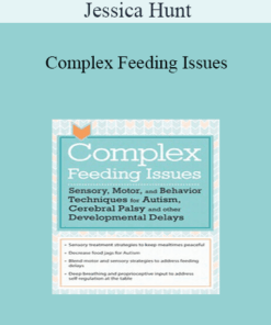Jessica Hunt - Complex Feeding Issues: Sensory