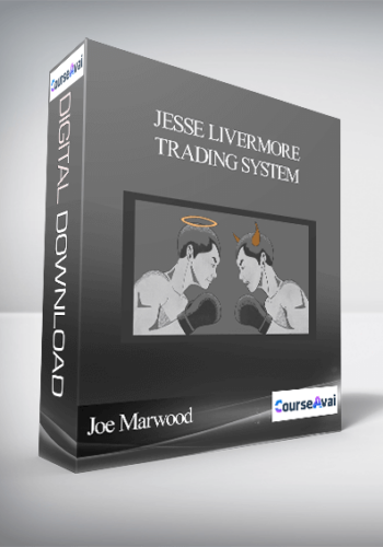 Joe Marwood – Jesse Livermore Trading System