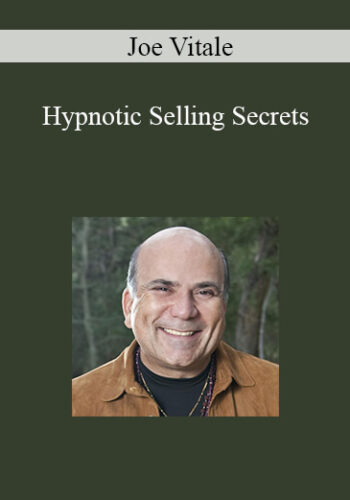 Joe Vitale – Hypnotic Selling Secrets