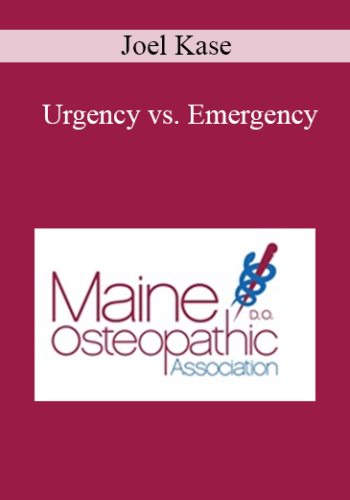 Joel Kase - Urgency vs. Emergency: Navigating Nuanced Decision-Making
