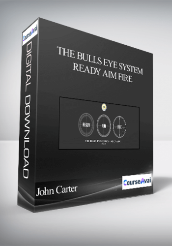 John Carter - The Bulls Eye System - Ready Aim Fire