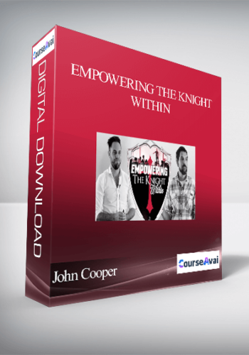 John Cooper - Empowering The Knight Within