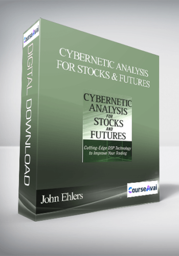John Ehlers – Cybernetic Analysis For Stocks & Futures