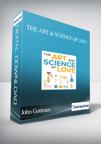 John Gottman – The Art & Science Of Love