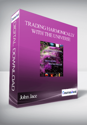John Jace – Trading Harmonically with the Universe