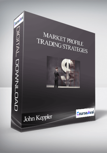 John Keppler – Market Profile Trading Strategies