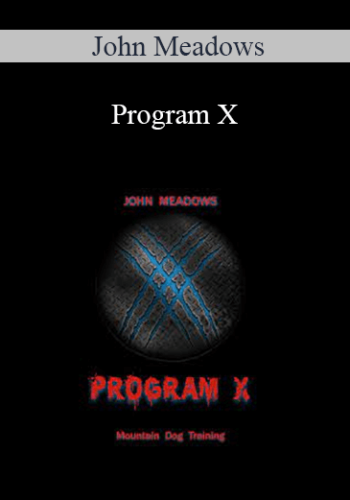 John Meadows – Program X