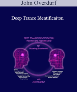 John Overdurf - Deep Trance Identificaiton