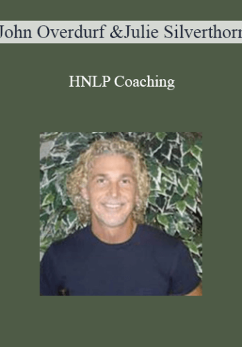 John Overdurf & Julie Silverthorn - HNLP Coaching