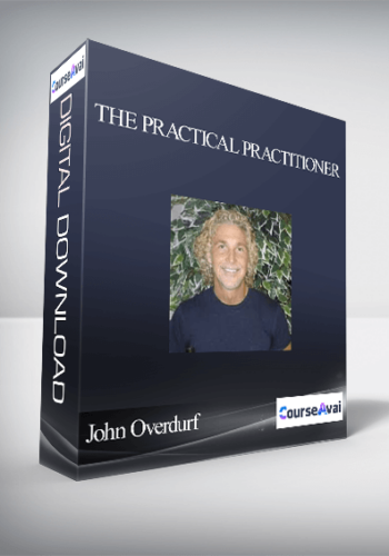 John Overdurf – The Practical Practitioner