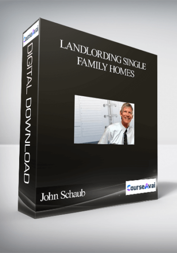 John Schaub - Landlording Single Family Homes