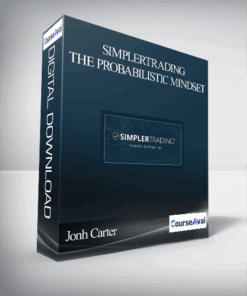 Jonh Carter – Simplertrading – The Probabilistic Mindset