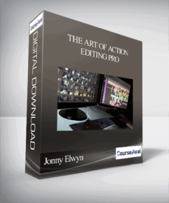 Jonny Elwyn - The Art of Action Editing Pro