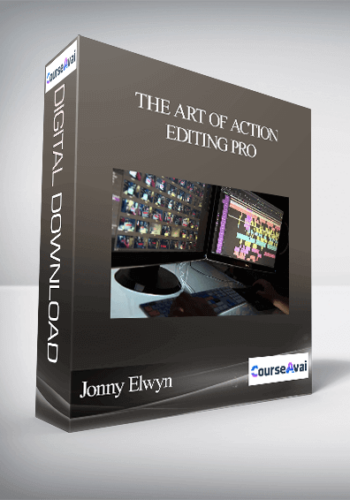 Jonny Elwyn - The Art of Action Editing Pro