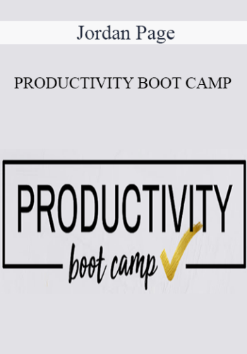 Jordan Page - PRODUCTIVITY BOOT CAMP