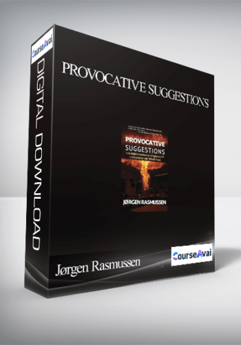 Jørgen Rasmussen – Provocative Suggestions: A No Bullshit Combination Of Hypnosis. NLP And Psychology With Difcult Clients