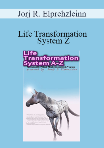 Jorj R. Elprehzleinn – Life Transformation System Z