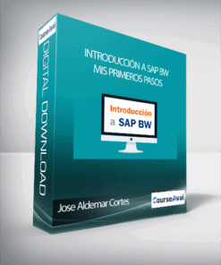Jose Aldemar Cortes - Introducción a SAP BW: Mis primeros pasos
