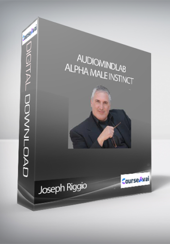 Joseph Riggio – Audiomindlab – Alpha Male Instinct