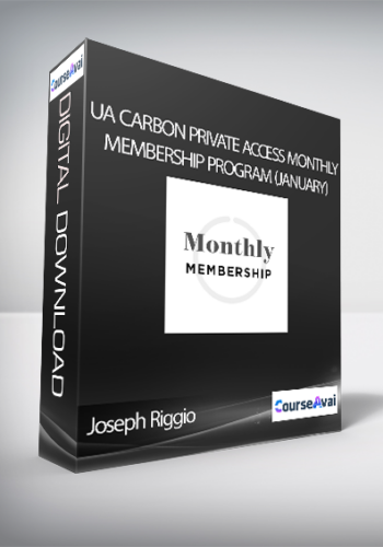 Joseph Riggio - UA Carbon Private Access Monthly Membership Program (January)