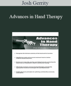 Josh Gerrity - Advances in Hand Therapy: From Evaluation to Treatment